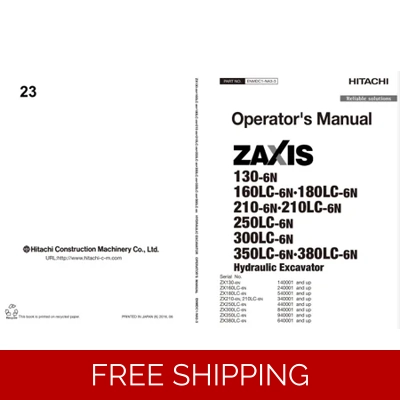 HITACHI ZX-6 SERIES 130,160,180,210,250,300,350,380 OPERATORS MANUAL HITACHI ZX-6 SERIES 130,160,180,210,250,300,350,380 OPERATORS MANUAL